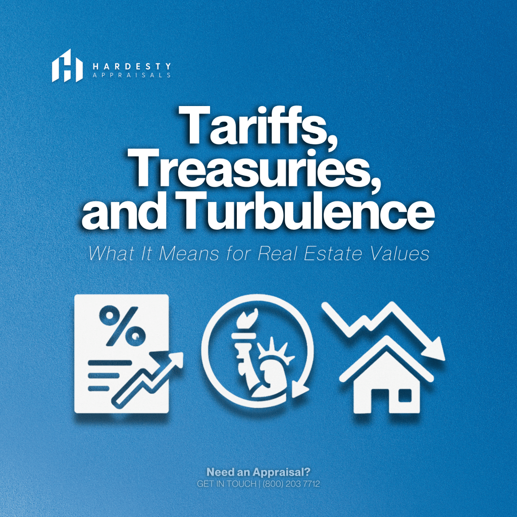 Tariffs, Treasuries, and Turbulence: What It Means for Real Estate&nbsp;Values
